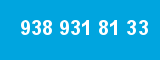 938 931 81 33 938 931 81 33